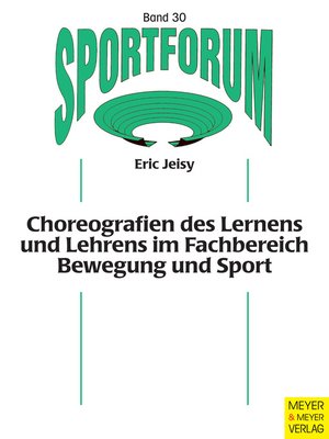cover image of Choreografien des Lernens und Lehrens im Fachbereich Bewegung und Sport